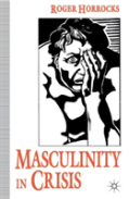 Masculinity In Crisis