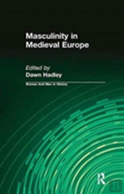 Bertrand.pt - Masculinity In Medieval Europe