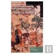 Masculinity In Medieval Europe