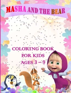 Bertrand.pt - Masha And The Bear Coloring Book For Kids 3 - 9