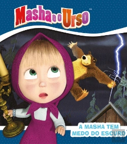 Bertrand.pt - Masha e o Urso - A Masha Tem Medo do Escuro
