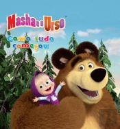 Masha e o Urso - Como Tudo Começou