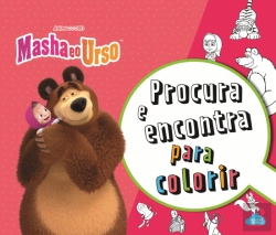 Bertrand.pt - Masha e o Urso - Procura e Encontra para Colorir