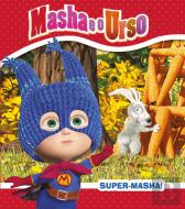 Masha e o Urso - Super-Masha!