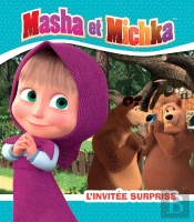 Masha Et Michka : L'Invitée Surprise