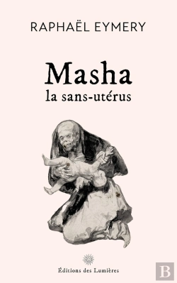Bertrand.pt - Masha, La Sans-Utérus