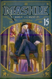 Mashle: Magic And Muscles, Vol. 15