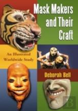 Mask Makers And Their Craft