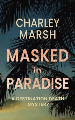 Bertrand.pt - Masked In Paradise: A Destination Death