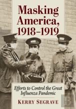 Masking America, 1918-1919
