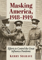 Masking America, 1918-1919