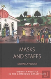 Masks And Staffs