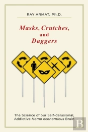 Masks, Crutches, And Daggers