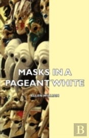 Masks In A Pageant