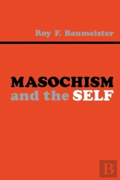 Masochism And The Self