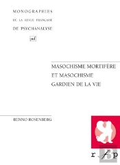 Masochisme Mortifère & Masocochisme Gardien De La Vie