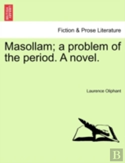 Bertrand.pt - Masollam; A Problem Of The Period. A Novel.