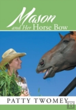 Bertrand.pt - Mason And Her Horse Bow
