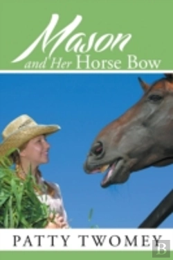 Bertrand.pt - Mason And Her Horse Bow