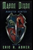 Mason Dixon, Monster Hunter Season One