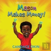 Mason Makes Money