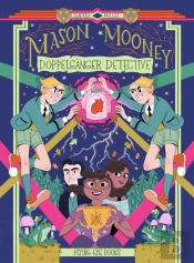Mason Mooney: Doppelganger Detective