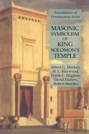 Masonic Symbolism Of King Solomon'S Temple