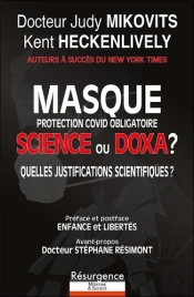 Masque De Protection Covid Obligatoire - Quelles Justifications Scientifiques ?