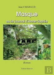 Masque Ou Le Journal D'Anne-Sophie