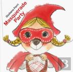 Masquerade Party (A Lift-The-Flap Book)