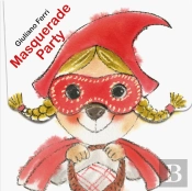 Masquerade Party (A Lift-The-Flap Book)