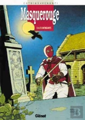 Masquerouge Tome 4 ; Les Intrigants