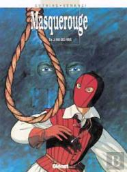 Masquerouge Tome 5 ; Le Roy Des Fous