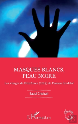 Bertrand.pt - Masques Blancs, Peau Noire ; Les Visages De Watchmen (2019) De Damon Lindelof