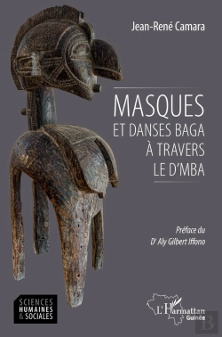 Bertrand.pt - Masques Et Danses Baga À Travers Le D'Mba