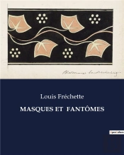 Masques Et Fantomes - .