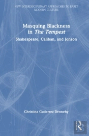 Masquing Blackness In The Tempest