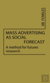 Mass Advertising As Social Forecast