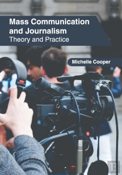 Bertrand.pt - Mass Communication And Journalism: Theor