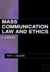 Mass Communication Law And Ethics