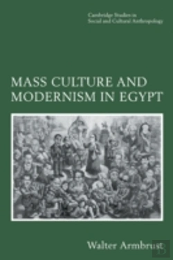 Bertrand.pt - Mass Culture And Modernism In Egypt