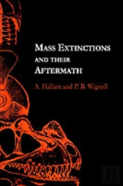 Mass Extinctions And Their Aftermath