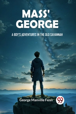 Bertrand.pt - Mass' Georgea Boy'S Adventures In The Old Savannah (Edition2024)