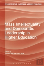 Mass Intellectuality And Democratic Leadership In Higher Education