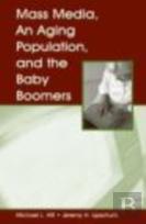 Mass Media, An Aging Population, And The Baby Boomers