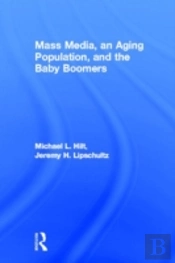 Mass Media, An Aging Population, And The Baby Boomers