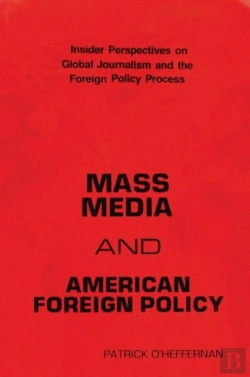Bertrand.pt - Mass Media And American Foreign Policy