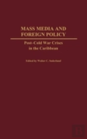 Mass Media And Foreign Policy