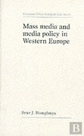Mass Media And Media Policy In Western Europe
