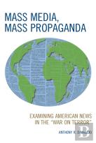 Mass Media, Mass Propaganda